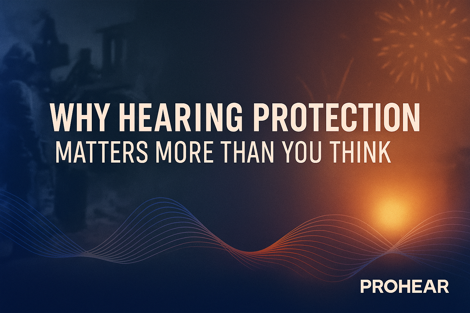 Why Hearing Protection Matters More Than You Think